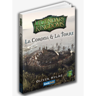 Legendary Kingdoms: La Corona e La Torre